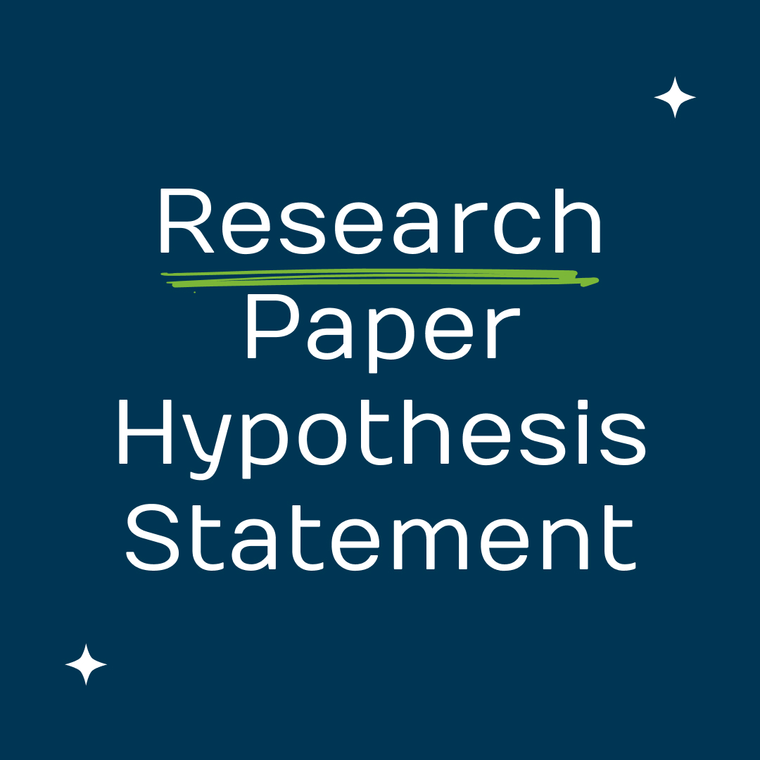 where does your hypothesis go in a research paper